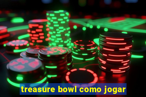 treasure bowl como jogar